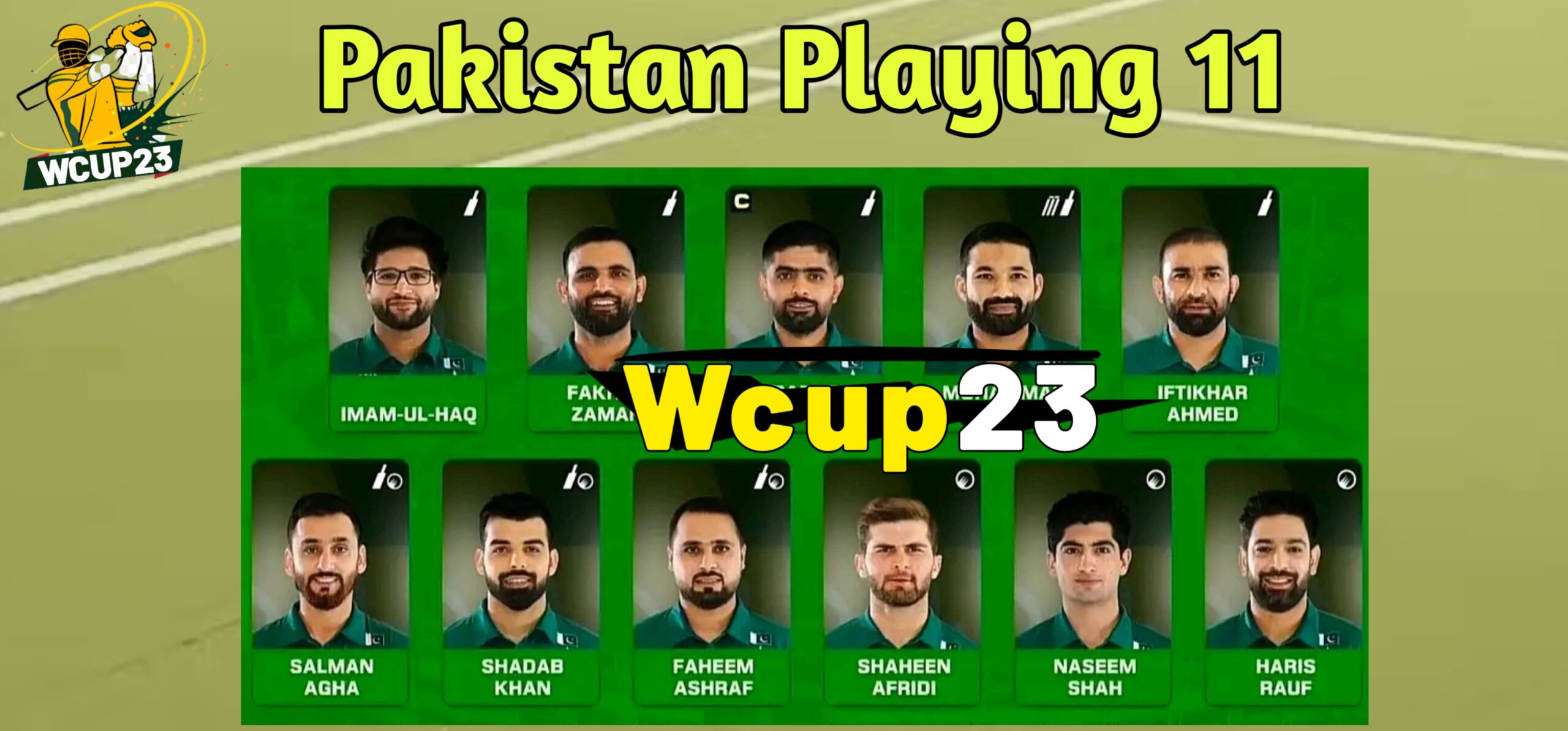 Pakistan Team Playing 11 For Cricket Worldcup 2023 | Pak Playing 11 For Next match