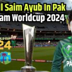 Will Saim Ayub Pakistan T20 Worldcup 2024 Squad?