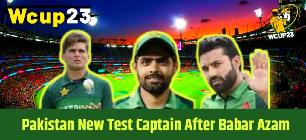 Who will be the next captain of Pakistan Cricket Team after Babar Azam?