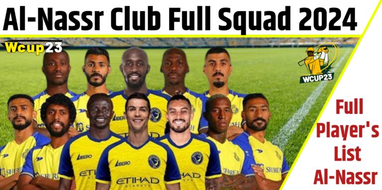 Al Nassr Team 2024 Full Squad – Al-Nassr Player’s List 2024 